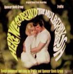 The Spencer Davis Group : Here We Go Round the Mulberry Bush